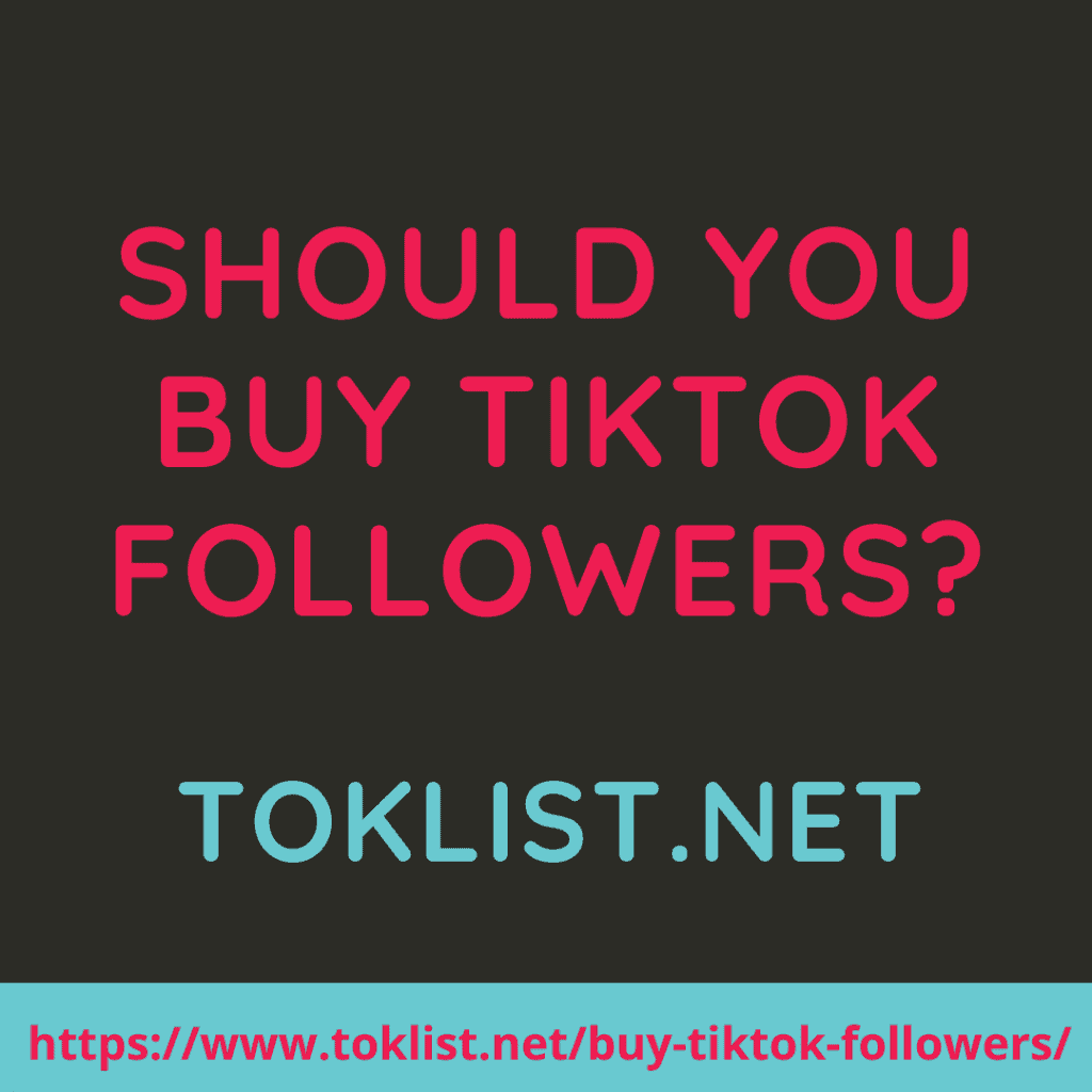 Should You Buy TikTok Followers