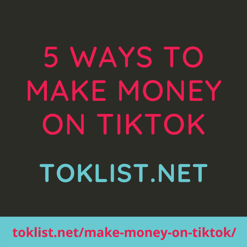 How To Make Money On TikTok - TokList.net